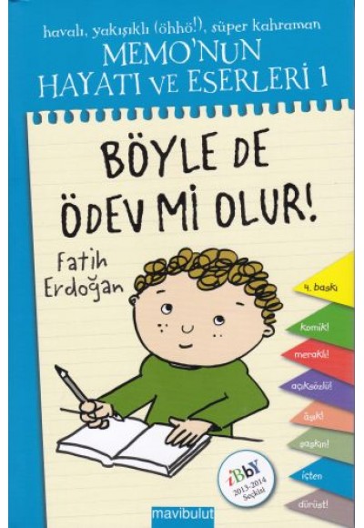 Memonun Hayatı ve Eserleri 1- Böyle de Ödev mi Olur? (Cİltli)