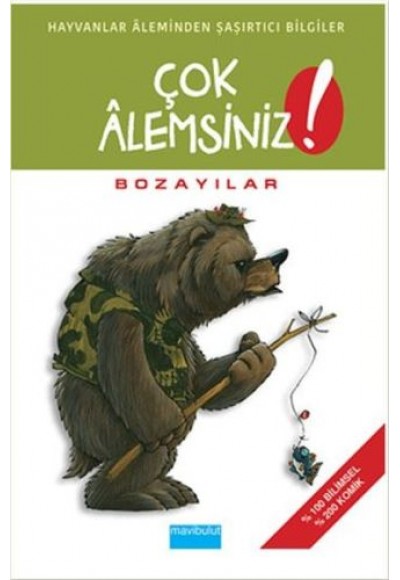 Çok Alemsiniz! - Bozayılar