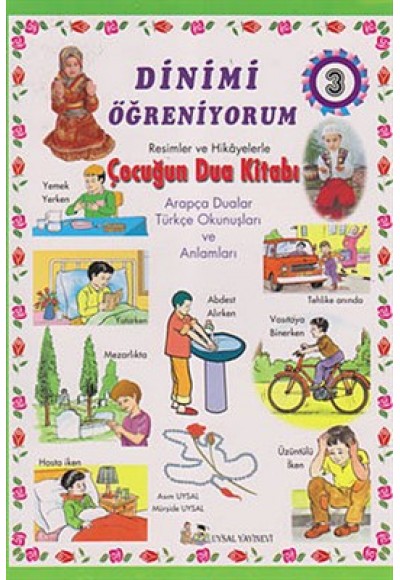 3.Kitap / Dinimi Öğreniyorum Soru ve Cevap Hikayelerle Çocuğun Dua Kitabı