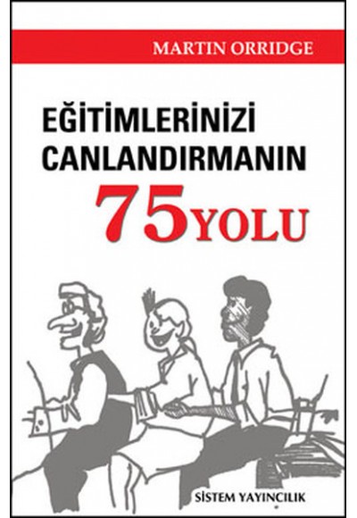 Eğitimlerinizi Canlandırmanın 75 Yolu