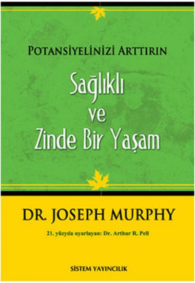 Potansiyelinizi Arttırın - Sağlıklı ve Zinde Bir Yaşam