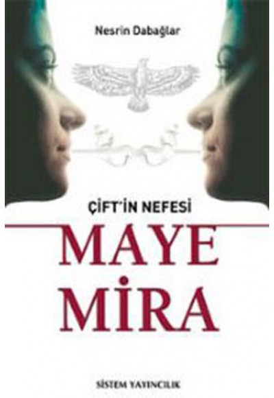 Çift'in Nefesi - Maye Mira