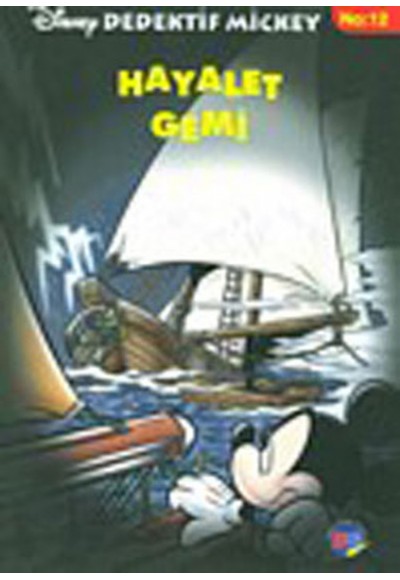 Dedektif Mickey 12 : Hayalet Gemi