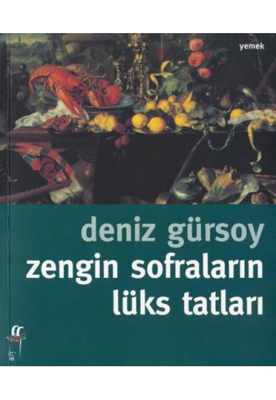 Zengin Sofraların Lüks Tatları