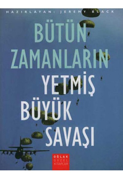 Bütün Zamanların Yetmiş Büyük Savaşı