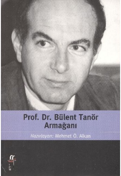 Prof. Dr. Bülent Tanör Armağanı