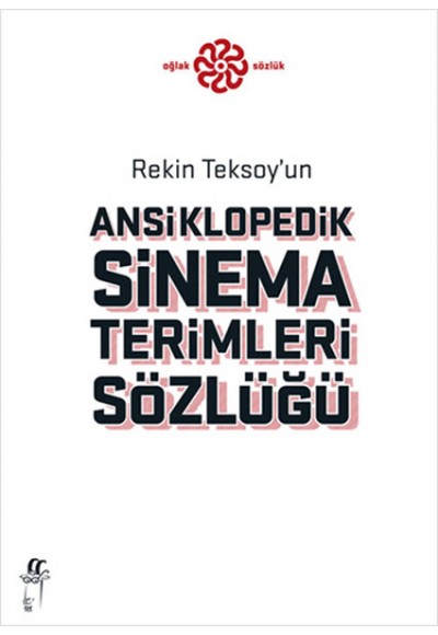 Rekin Teksoy'un Ansiklopedik Sinema Terimleri Sözlüğü