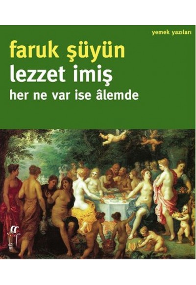 Lezzet İmiş