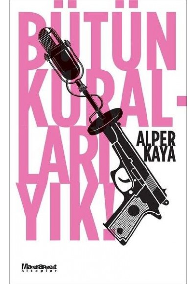 Bütün Kuralları Yık!
