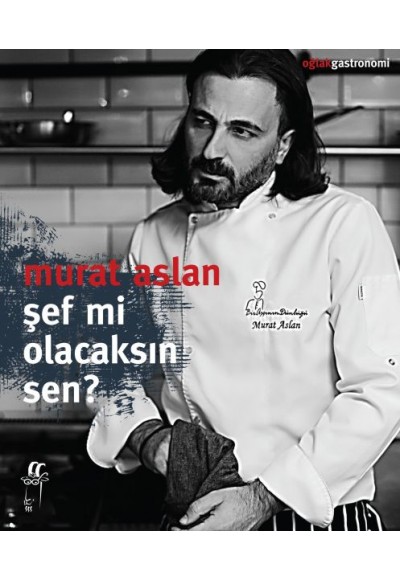 Şef mi Olacaksın Sen ?