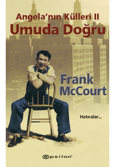 Angela’nın Külleri 2 Umuda Doğru Hatıralar...