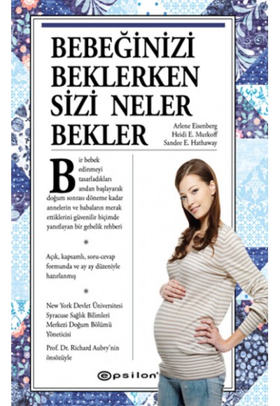 Bebeğinizi Beklerken Sizi Neler Bekler (Ciltli)