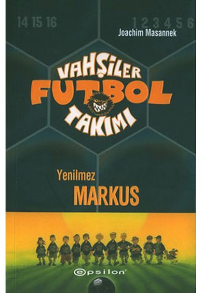 Vahşiler Futbol Takımı 13 Yenilmez Markus