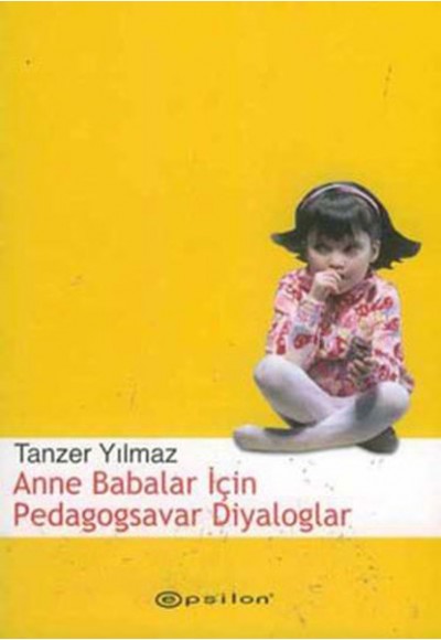 Anne Babalar İçin Pedagogsavar Diyaloglar