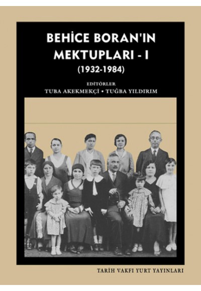 Behice Boran'ın Mektupları 1 ( 1932-1984 )