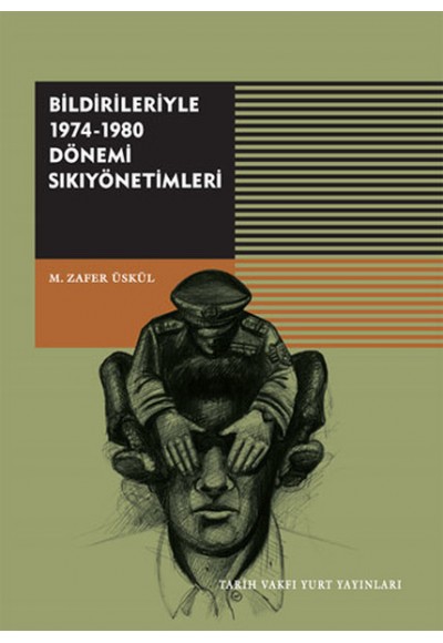 Bildirileriyle 1974-1980 Dönemi Sıkıyönetimleri