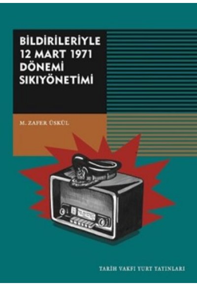 Bildirileriyle 12 Mart 1971 Dönemi Sıkıyönetimi