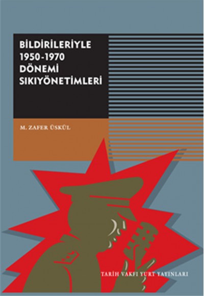 Bildirileriyle 1950-1970 Dönemi Sıkıyönetimi