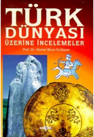 Türk Dünyası Üzerine İncelemeler