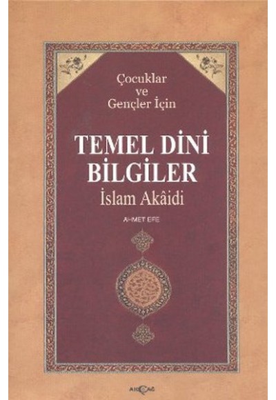 Çocuklar ve Gençler İçin Temel Dini Bilgiler
