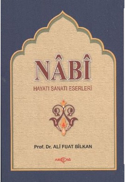 Nabi  Hayatı Sanatı Eserleri