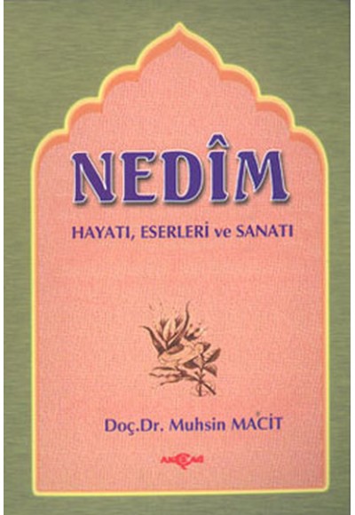 Nedim Hayatı Eserleri Sanatı