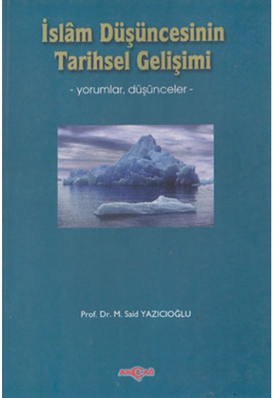 İslam Düşüncesinin Tarihsel Gelişimi