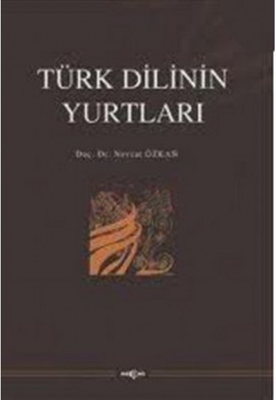 Türk Dilinin Yurtları