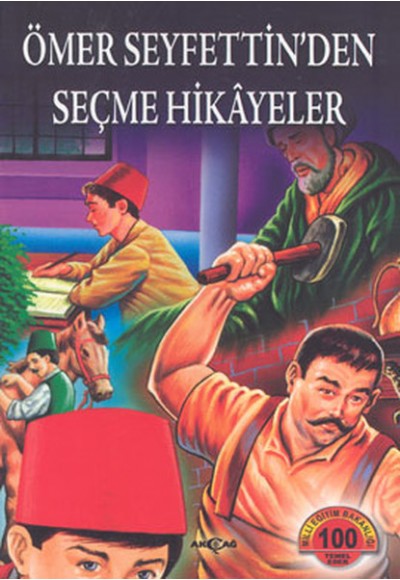 Ömer Seyfettin'den Seçme Hikayeler