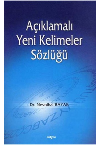 Açıklamalı Yeni Kelimeler Sözlüğü