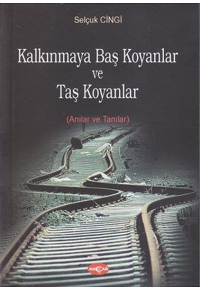 Kalkınmaya Baş Koyanlar ve Taş Koyanlar