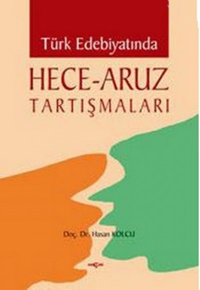 Türk Edebiyatında Hece - Aruz Tartışmaları