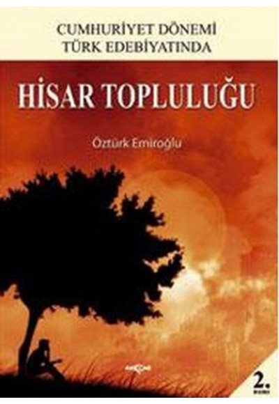 Hisar Topluluğu / Cumhuriyet Dönemi Türk Edebiyatında