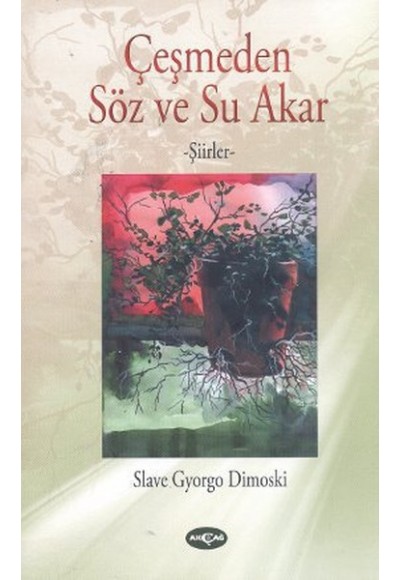 Çeşmeden Söz ve Su Akar