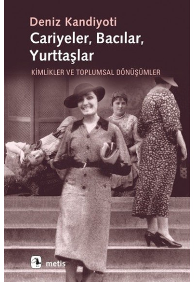 Cariyeler,Bacılar,Yurttaşlar