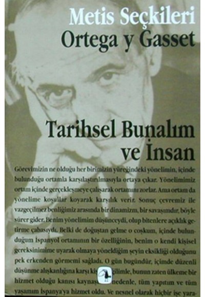 Tarihsel Bunalım ve İnsan - Ortega y Gasset’ten Seçme Yazılar