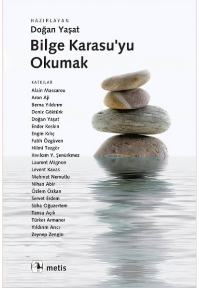 Bilge Karasu'yu Okumak