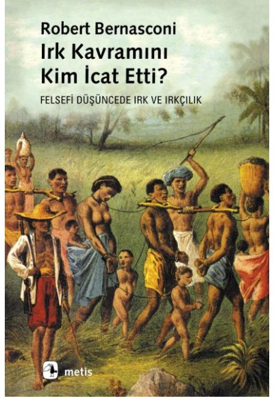 Irk Kavramı Kim İcat Etti?
