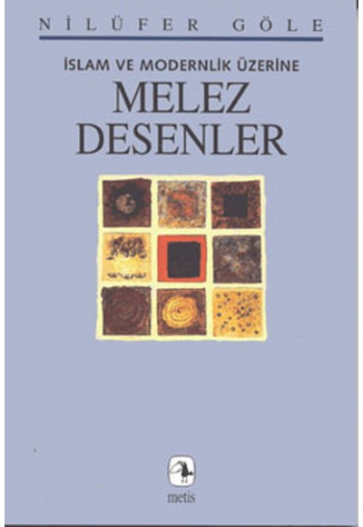 Melez Desenler / İslam ve Modernlik Üzerine