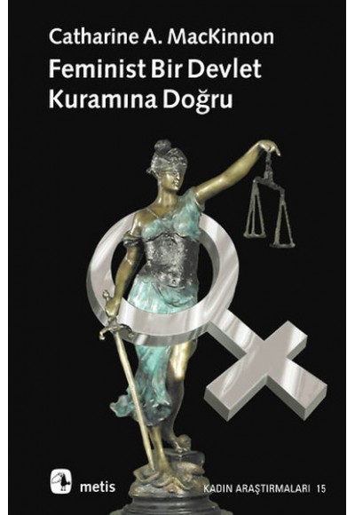 Feminist Bir Devlet Kuramına Doğru