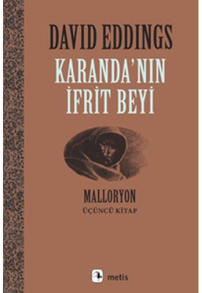 Malloryon 3. Kitap - Karanda'nın İfrit Beyi