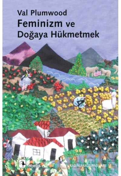 Feminizm ve Doğaya Hükmetmek