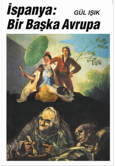 İspanya: Bir Başka Avrupa