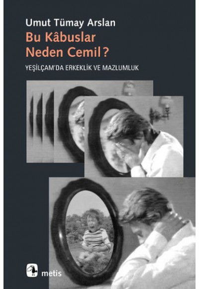 Bu Kabuslar Neden Cemil?