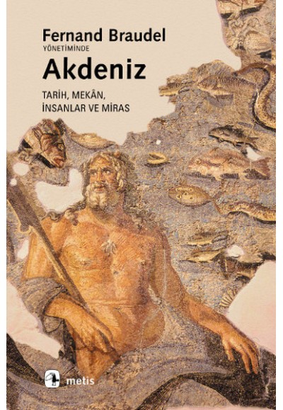 Akdeniz / Tarih, Mekan, İnsanlar ve Miras