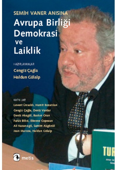 Semih Vaner Anısına Avrupa Birliği, Demokrasi ve Laiklik