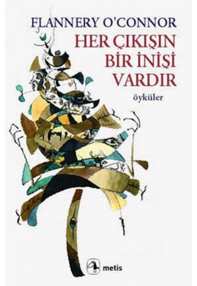 Her Çıkışın Bir İnişi Vardır
