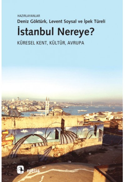İstanbul Nereye?  Küresel Kent, Kültür, Avrupa