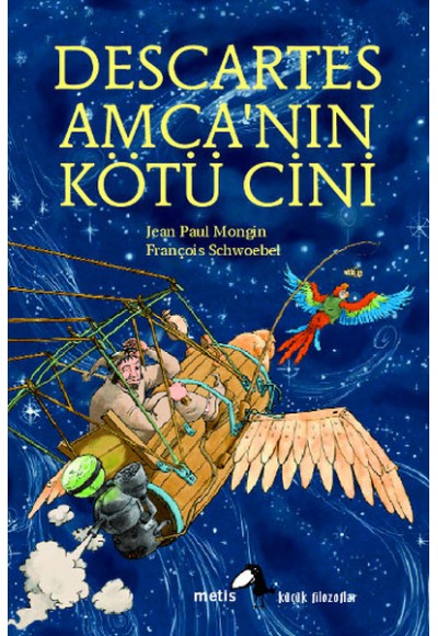 Küçük Filozoflar Dizisi 2 - Descartes Amca'nın Kötü Cini