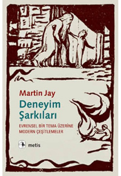 Deneyim Şarkıları  Evrensel Bir Tema Üzerine Modern Çeşitlemeler